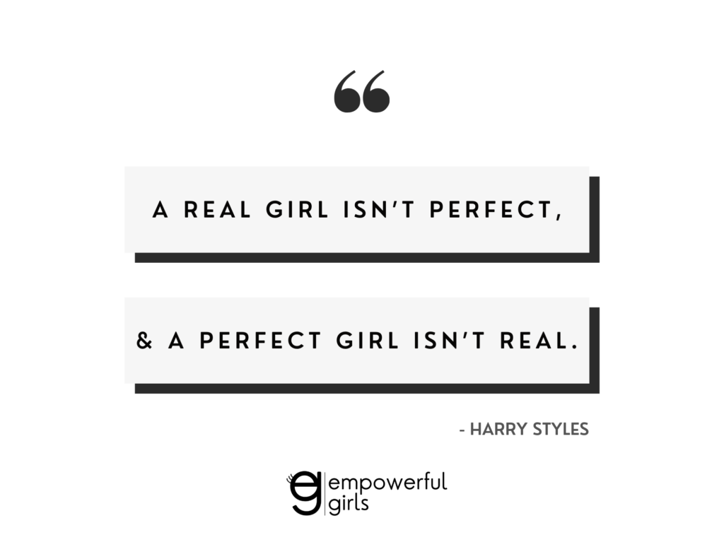 A real girl isn't perfect & a perfect girl isn't real. - Harry Styles